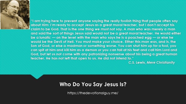 Who Do You Say Jesus Is
