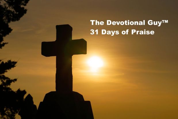 31 Days of Praise God is Holy